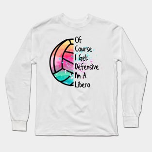 Funny Libero Defensive Volleyball Player Cute Quote Gifts Long Sleeve T-Shirt